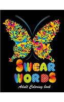 Swear Words Adult Coloring Book (Hilarious Sweary Coloring Book for Fun and Stress Relief ): Swear Words Coloring Book for Adult Hilarious Sweary Coloring Book for Fun and Stress Relief