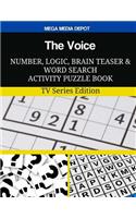 The Voice Number, Logic, Brain Teaser and Word Search Activity Puzzle Book: TV Series Edition