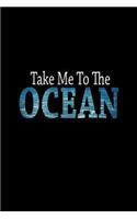 Take Me To The Ocean