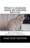 What I Learned from My Selkirk Rex Cat