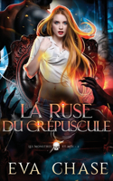 Ruse du crépuscule