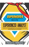 Superhero's take on the Experienced Analyst
