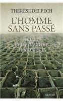 L'homme sans passé: (Essai Francais)