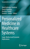 Personalized Medicine in Healthcare Systems