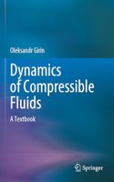 Dynamics of Compressible Fluids