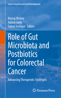 Role of Gut Microbiota and Postbiotics for Colorectal Cancer
