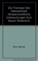 Die Theologie des Hebraerbriefs