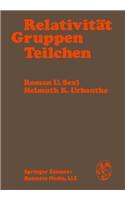 Relativit T, Gruppen, Teilchen