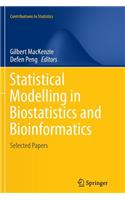 Statistical Modelling in Biostatistics and Bioinformatics