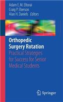 Orthopedic Surgery Rotation