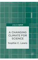 A Changing Climate for Science