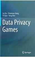 Data Privacy Games