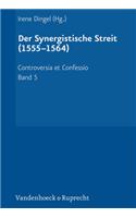 Controversia et Confessio. Theologische Kontroversen 1548 - 1577/80