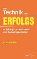 Die Technik des Erfolgs