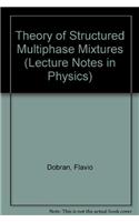 Theory of Structured Multiphase Mixtures