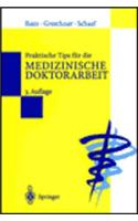 Praktische Tips Fur Die Medizinische Doktorarbeit (3. Uber Arb. Aufl.)
