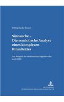 Sinnsuche - Die Semiotische Analyse Eines Komplexen Ritualtextes