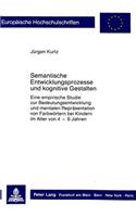 Semantische Entwicklungsprozesse Und Kognitive Gestalten