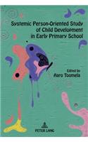 Systemic Person-Oriented Study of Child Development in Early Primary School