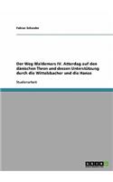 Der Weg Waldemars IV. Atterdag auf den dänischen Thron und dessen Unterstützung durch die Wittelsbacher und die Hanse