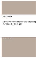 Urteilsbesprechung der Entscheidung des EuGH in der RS C 480: (German)