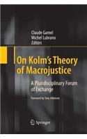 On Kolm's Theory of Macrojustice