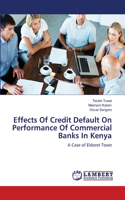 Effects Of Credit Default On Performance Of Commercial Banks In Kenya