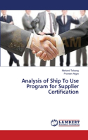 Analysis of Ship To Use Program for Supplier Certification
