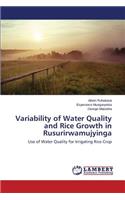 Variability of Water Quality and Rice Growth in Rusurirwamujyinga