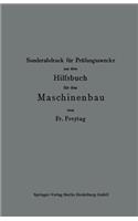 Sonderabdruck Für Prüfungszwecke Aus Dem Hilfsbuch Für Den Maschinenbau