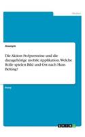 Die Aktion Stolpersteine und die dazugehörige mobile Applikation. Welche Rolle spielen Bild und Ort nach Hans Belting?