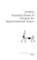 Fourteen Pearls of Wisdom for Improvisational Actors