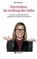 Verr?cktes Im Auftrag Der Liebe