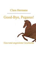 Good-Bye, Pegasus!