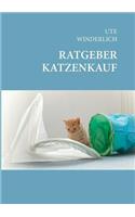 Ratgeber Katzenkauf