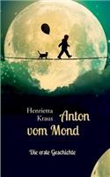 Anton vom Mond: Die erste Geschichte(German)