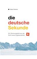 Die deutsche Sekunde: ein Stimmungsbild aus der Sicht eines Zugewanderten