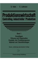 Produktionswirtschaft - Controlling Industrieller Produktion