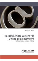 Recommender System for Online Social Network