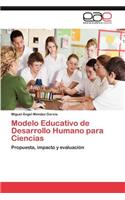 Modelo Educativo de Desarrollo Humano Para Ciencias