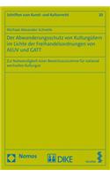 Der Abwanderungsschutz Von Kulturgutern Im Lichte Der Freihandelsordnungen Von Aeuv Und GATT