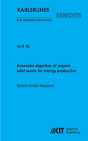 Anaerobic digestion of organic solid waste for energy production