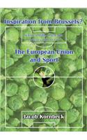 Inspiration from Brussels? the European Union and Sport