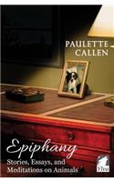 Epiphany - Stories, Essays, and Meditations on Animals