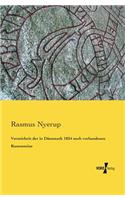 Verzeichnis der in Dänemark 1824 noch vorhandenen Runensteine