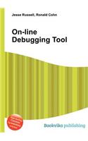 On-Line Debugging Tool
