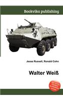 Walter Weiss: (English)