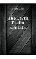 The 137th Psalm Cantata