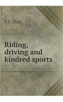 Riding, Driving and Kindred Sports