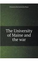 The University of Maine and the war